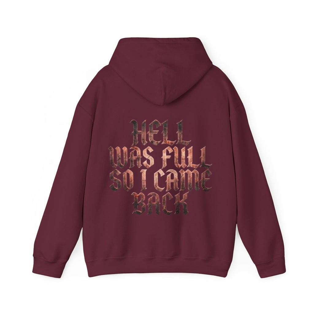Hell Was Full Adult Hoodie — Gothic Quote Back Print Pullover