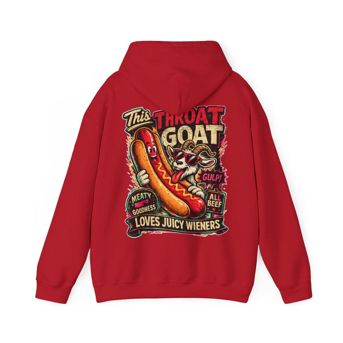 Hot Dog Goat Adult Hoodie - "This Throat Goat Loves Juicy Wieners" Graphic Hooded Sweatshirt