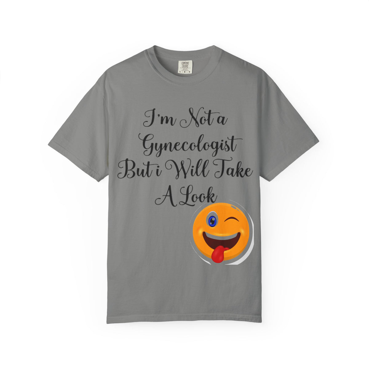 Funny Gynecologist Joke Adult T-Shirt — "I'm Not a Gynecologist But I Will Take a Look" Emoji Tee
