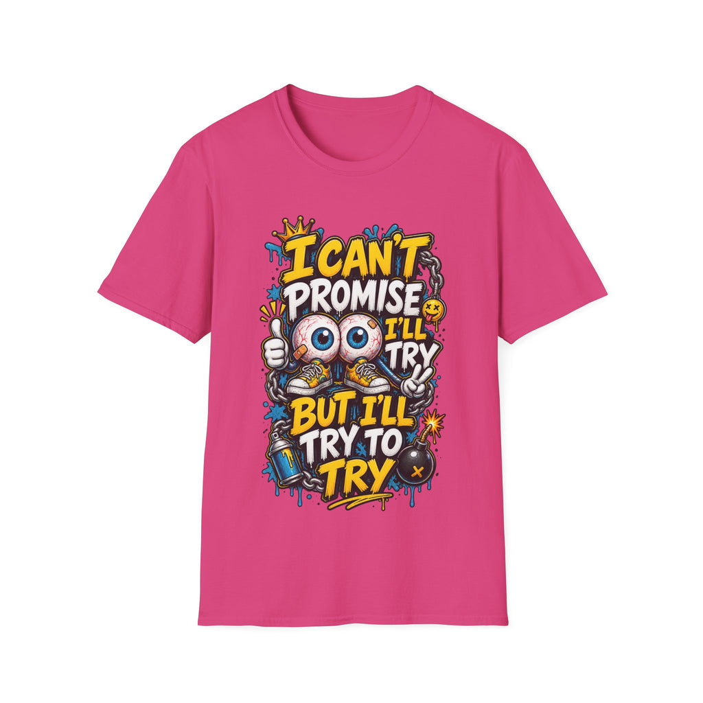 I Can't Promise I'll Try Graphic Adult T-Shirt — Funny Motivational Casual Tee