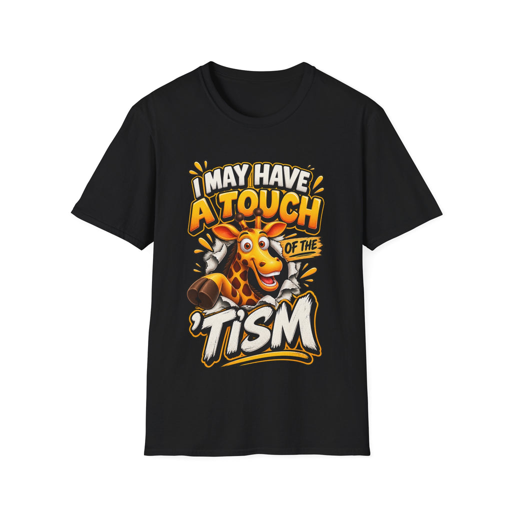 I May Have A Touch Of The Giraffe-Graphic Adult T-Shirt