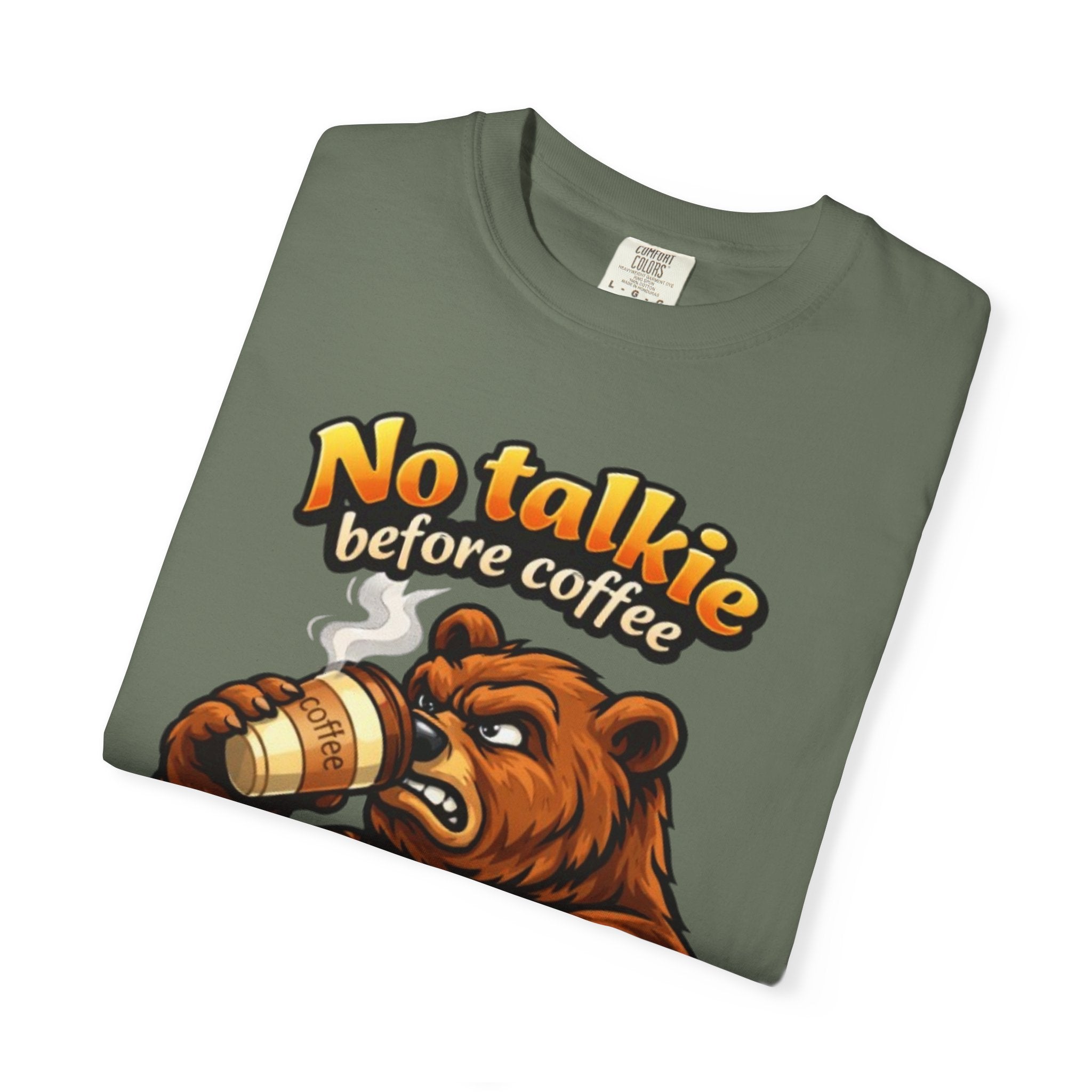 Adult T-Shirt — "No Talkie Before Coffee" Bear Graphic