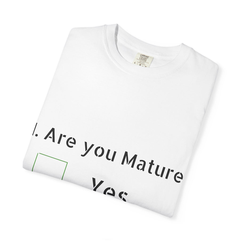 Adult T-Shirt — Funny "Are You Mature?" Checkbox Graphic Tee