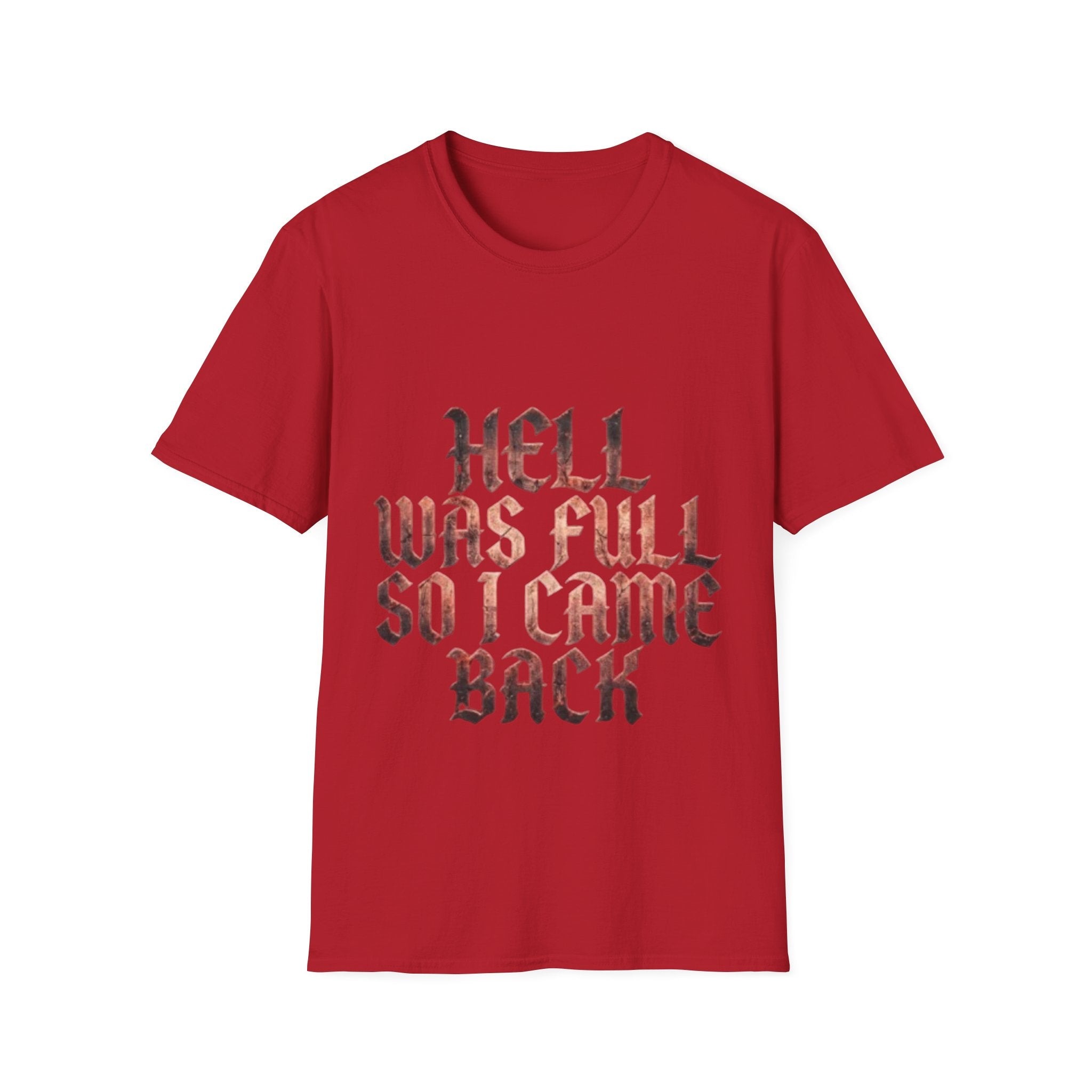 Hell Was Full So I Came Back Adult T‑Shirt