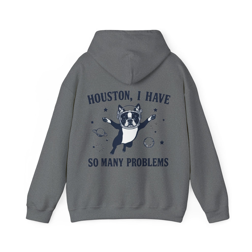 Houston, I Have So Many Problems Adult Hoodie — Funny Space French Bulldog Graphic Hoodie