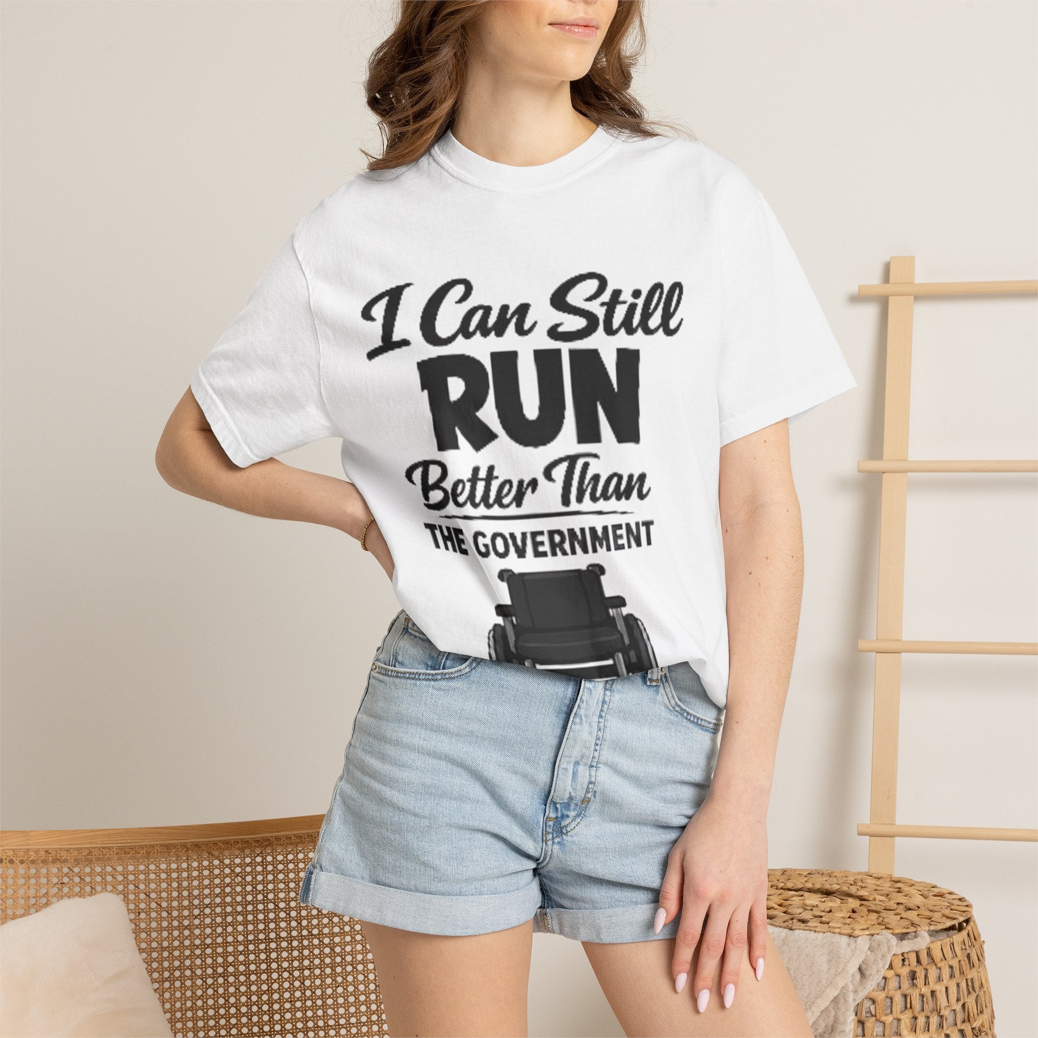 Adult T-Shirt — "I Can Still Run Better Than The Government" Wheelchair Humour Tee