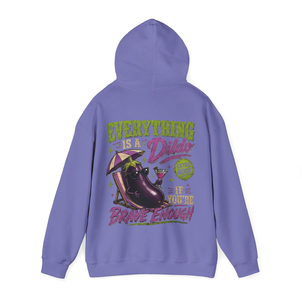 Adult Hoodie — "Everything is a Dildo If You're Brave Enough" Graphic Pullover