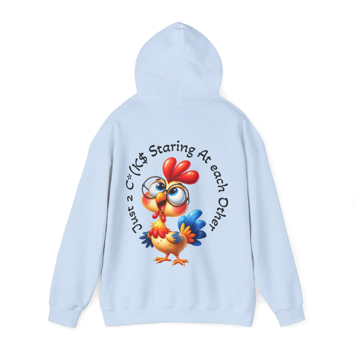 Adult Hoodie — Cute Cartoon Chicken “Just 2 C*#ks Staring At Each Other” Funny Graphic Hoodie