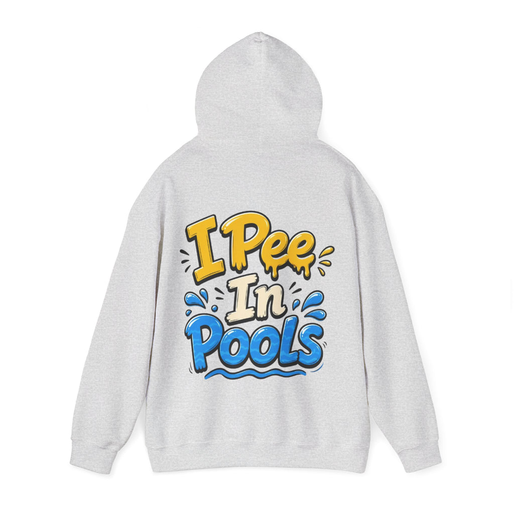 Adult Hoodie — I Pee In Pools Funny Graphic Pullover