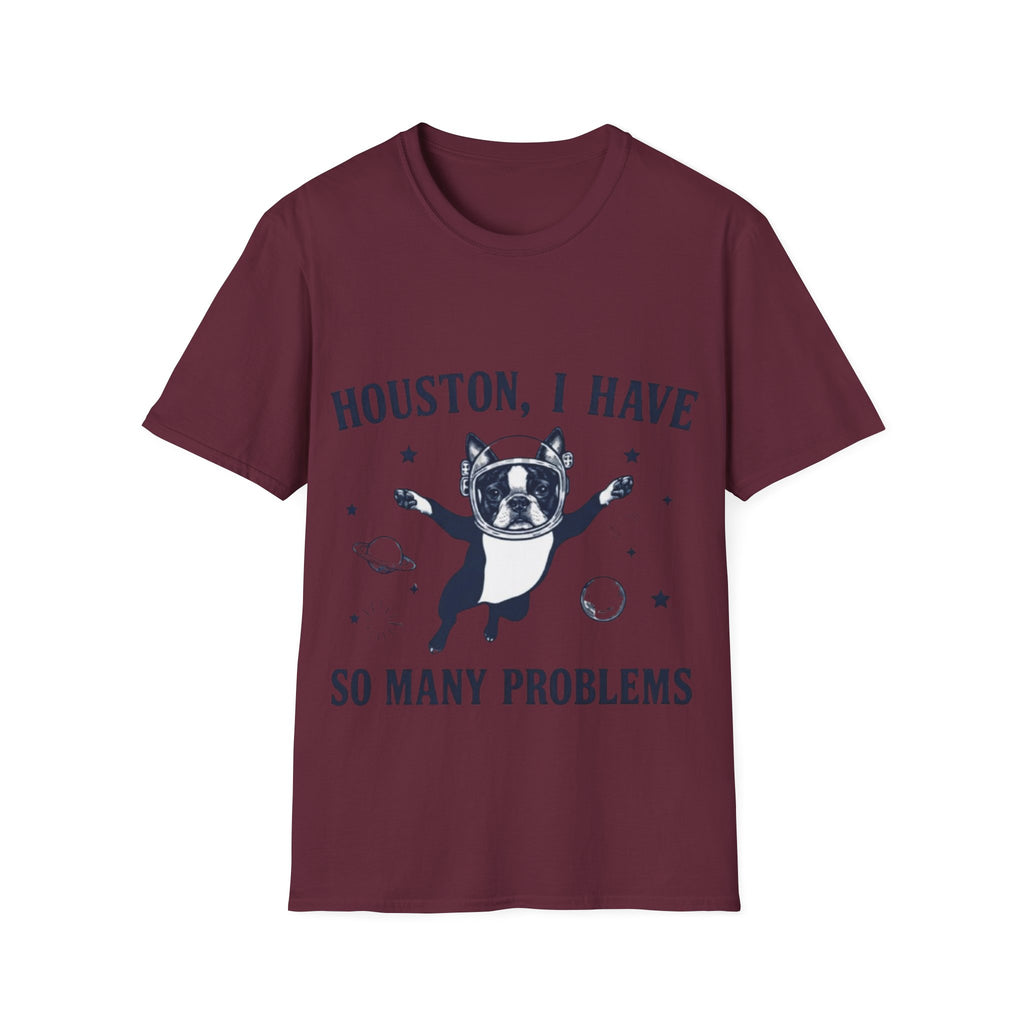 Adult T-Shirt — "Houston, I Have So Many Problems" Astronaut Dog Graphic Tee