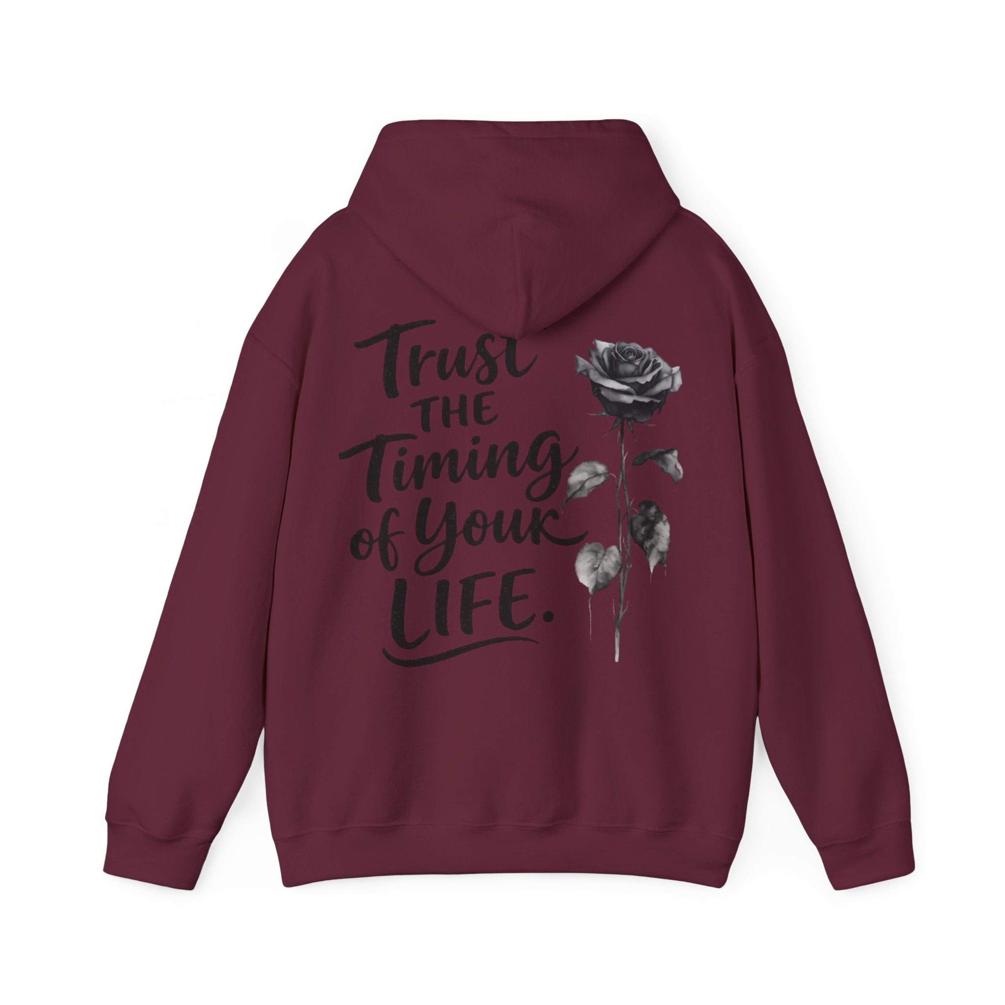 Adult Hoodie — "Trust the Timing of Your Life" Inspirational Rose Pullover
