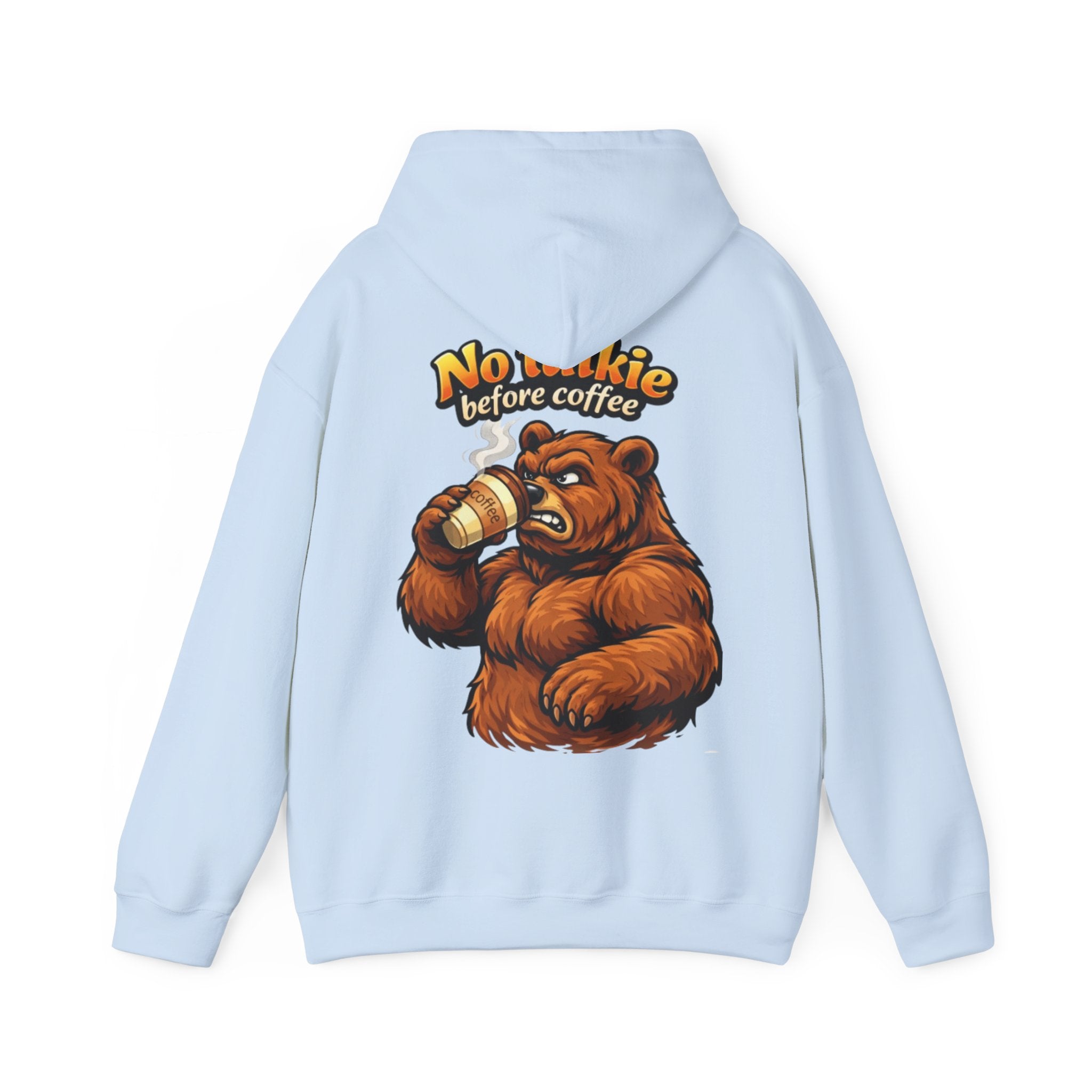 Adult Hoodie — "No Huggie Before Coffee" Bear Coffee Lover Pullover